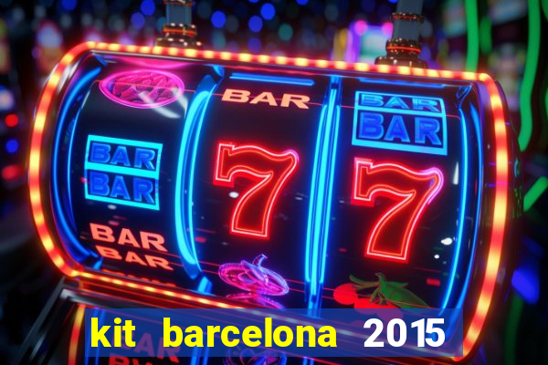 kit barcelona 2015 dls 19